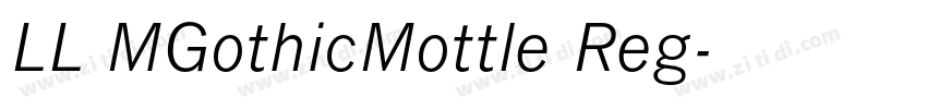LL MGothicMottle Reg字体转换